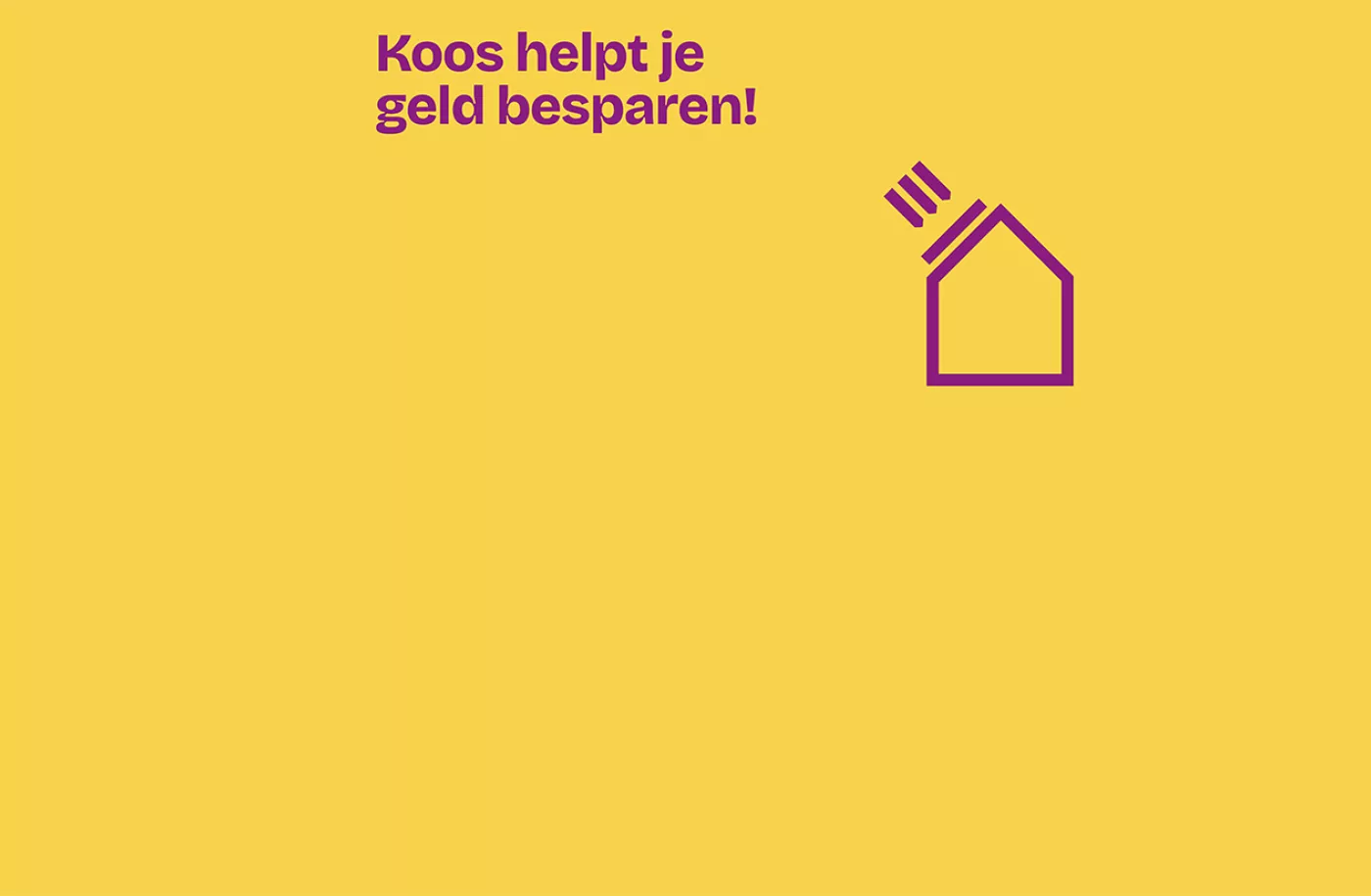 KOOS helpt je besparen