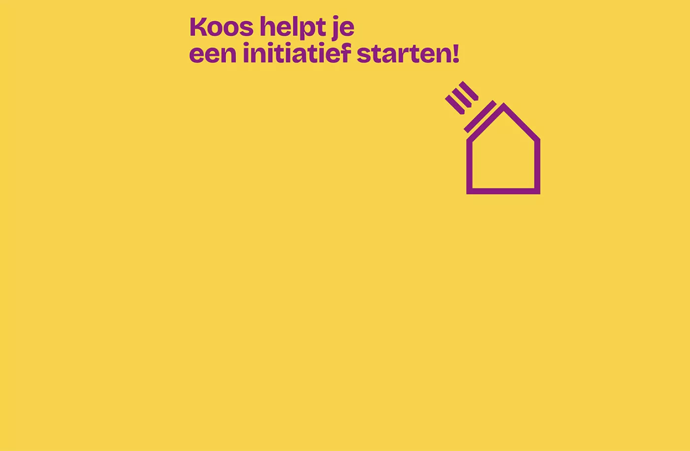 KOOS helpt je een initiatief te starten